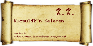Kucsulán Kelemen névjegykártya
